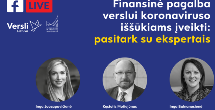 Finansinė pagalba verslui koronaviruso iššūkiams įveikti: pasitark su ekspertais