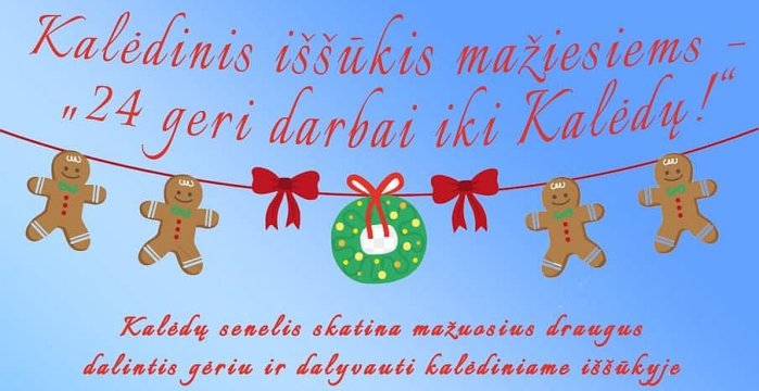Kalėdinis iššūkis mažiesiems – „24 geri darbai iki Kalėdų!“  