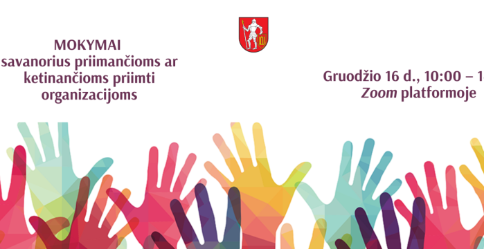 Savanorius priimančios ar ketinančios priimti organizacijos kviečiamos į mokymus