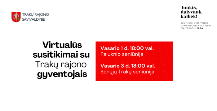 Kviečiame į virtualius susitikimus Paluknio ir Senųjų Trakų seniūnijų gyventojus 