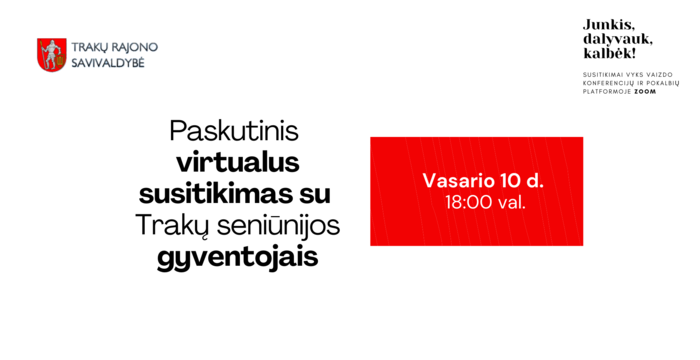 Trakų seniūnijos gyventojus kviečiame į nuotolinį susitikimą su rajono savivaldybės vadovais 