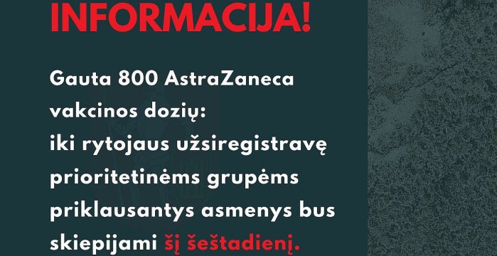 Gauta 800 vakcinos dozių: iki rytojaus užsiregistravę gyventojai bus skiepijami balandžio 3 d.,...