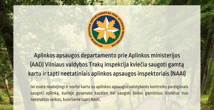 Aplinkos apsaugos departamento Trakų inspekcija siūlo įsilieti į aplinkos apsaugos inspektorių...