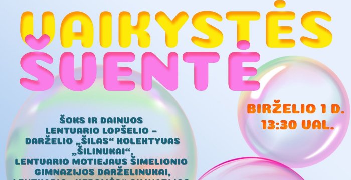 Birželio 1-ąją  – Vaikystės šventė Lentvaryje