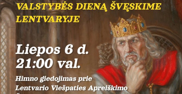 Valstybės dieną švęskime Lentvaryje