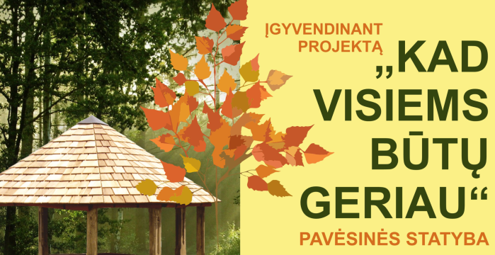 Įsibėgėja projektas „Kad visiems būtų geriau“