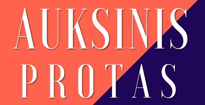 „Auksinis protas“ sugrįžta!