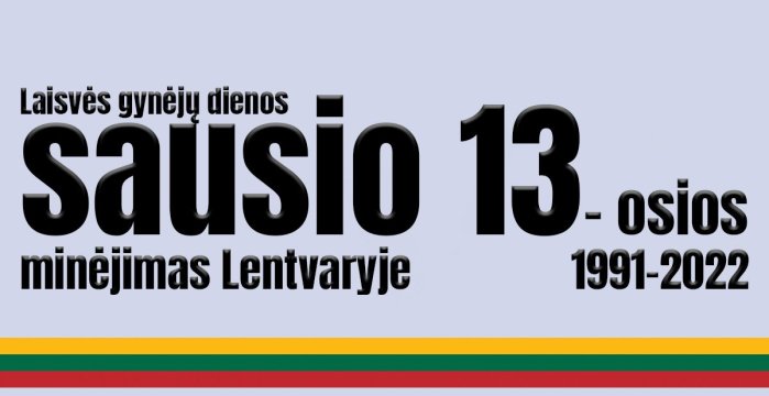 Kviečia Sausio 13-osios renginiai Lentvaryje