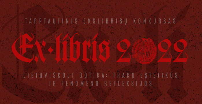 Kviečia tarptautinis ekslibrisų konkursas „Lietuviškoji gotika: Trakų estetikos ir fenomeno...