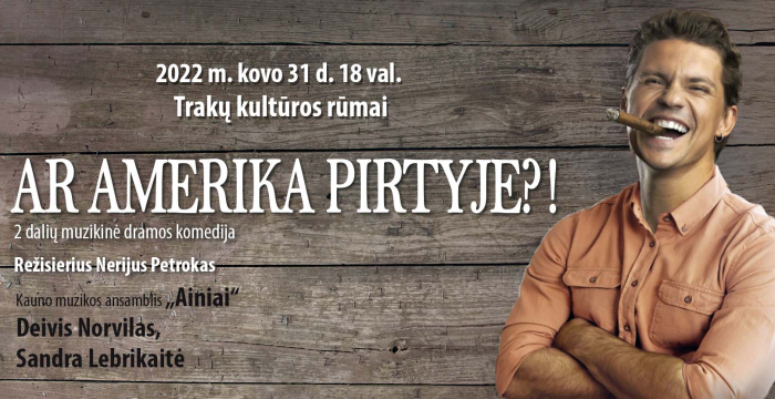 Kviečia muzikinė komedija „Ar Amerika pirtyje?!“