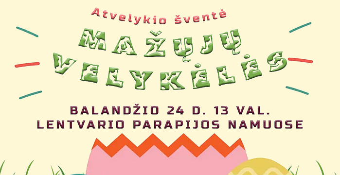 Kviečiame Atvelykį švęsti Lentvaryje!