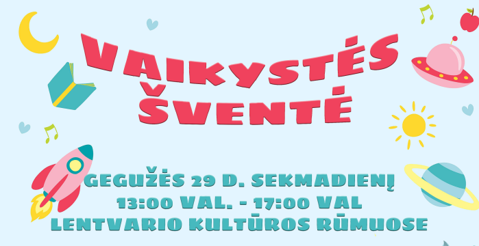 Lentvaryje – vaikystės šventė