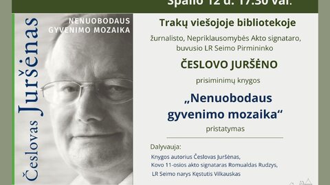 Česlovo Juršėno knyga  „Nenuobodaus gyvenimo mozaika“ bus pristatoma Trakų viešojoje bibliotekoje