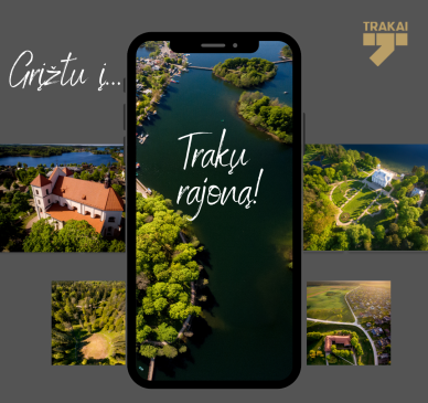 Grįžtantiems į Trakų rajoną