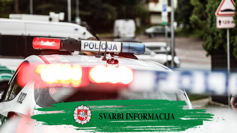 Dalijamės naujomis policijos ir NKVC rekomendacijomis