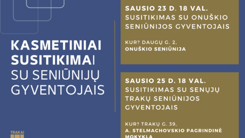 Vyks susitikimai su gyventojais Onuškyje ir Senuosiuose Trakuose