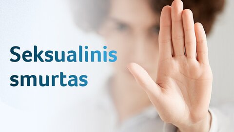 Matai seksualinį smurtą? Netoleruok, netylėk, prabilk!