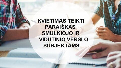 Papildomas kvietimas teikti paraiškas smulkiojo ir vidutinio verslo subjektams 