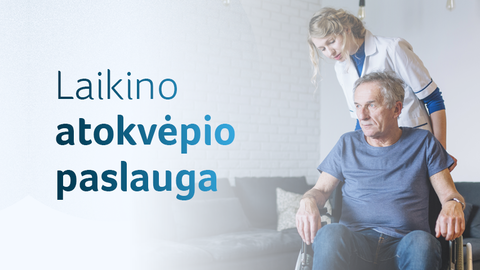 Kviečiame pasinaudoti laikino atokvėpio paslauga 