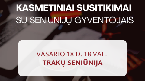 Trakuose vyks susitikimas su gyventojais