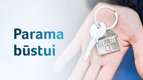 Netrukus – kvietimas jaunoms šeimoms dėl finansinės paskatos pirmajam būstui įsigyti