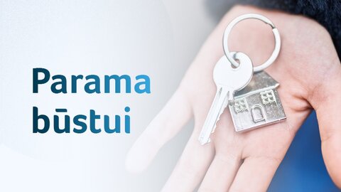 Nuo š. m. liepos 28 d. bus galima teikti prašymus dėl paramos būstui įsigyti