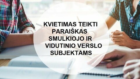 Papildomas kvietimas teikti paraiškas smulkiojo ir vidutinio verslo subjektams
