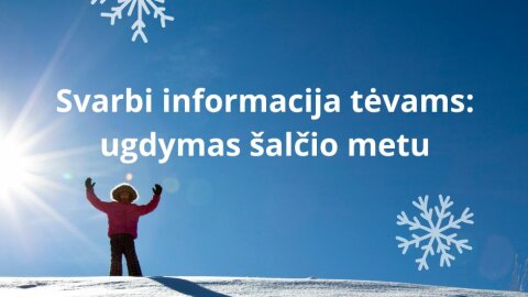 Dėl ugdymo organizavimo esant žemai orų temperatūrai