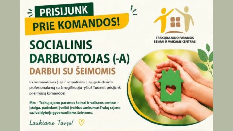 Trakų rajono paramos šeimai ir vaikams centras kviečia prisijungti prie komandos