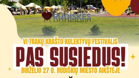 Rūdiškėse vyks VI Trakų krašto kolektyvų festivalis „Pas susiedus!“