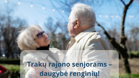 Vyresnio amžiaus žmonių savaitės renginiai Trakų rajono savivaldybėje